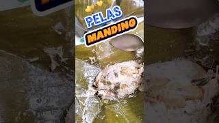 kelezatan khas pelas manding pelas kulinerindonesia masaksimple [upl. by Rhoda]