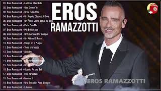 La playlist video di Eros Ramazzotti  Best Of Eros Ramazzotti  il meglio di Eros Ramazzotti [upl. by Adnamor]