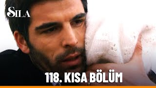 118 Kısa Bölüm  Sıla [upl. by Tommie]