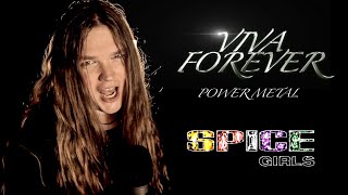 Viva Forever  Spice Girls Power Metal cover by Tommy Johansson [upl. by Juliet]