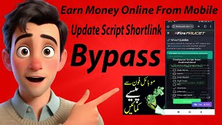 Make Money Online From Mobile  How to Earn Money Online Mobile  Update Script Shortlink Bypass [upl. by Ocirne]