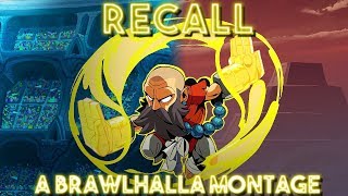 RECALL  A Brawlhalla Montage [upl. by Anaehr]