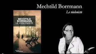 Présentation du nouveau roman de Mechtild Borrmann  Rentrée littéraire 2014 [upl. by Aipmylo]