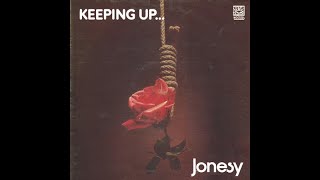 JONESY  KEEPING UP  FULL ALBUM  U K UNDERGROUND  1973 [upl. by Buddy871]