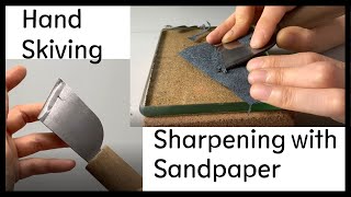 technique Hand skiving  Sharpening knife with sandpaper  Leather craft basic technique [upl. by Taber739]