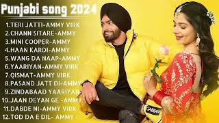 Best of Ammy virk jukebox new punjabi songs 2024 [upl. by Mehcanem615]