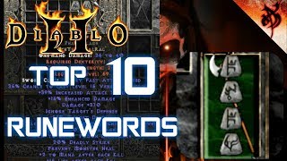 Top 10 Runewords  Diablo 2 [upl. by Prissie]