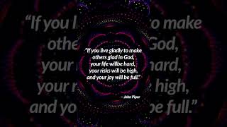 Want Joy in Your Life  John Piper  Christian Quotes [upl. by Llegna509]