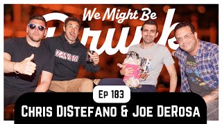 Ep 183 Chris Distefano amp Joe DeRosa [upl. by Muldon153]