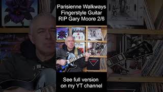 Parisienne Walkways garymoore fingerstyleguitar truefire [upl. by Nivlam964]