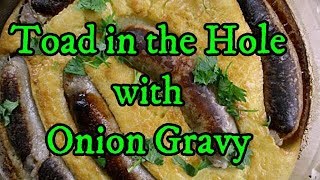 Toad in the Hole with Onion Gravy [upl. by Lanrev985]