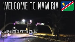 Mamuno Border Post to Gobabis  Road Trip to Namibia  Exploring Namibia By Road  Ep8 [upl. by Levana]