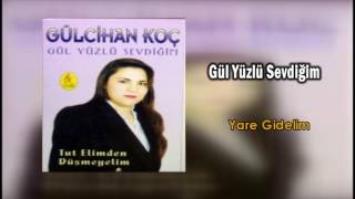 Gülcihan Koç  Yare Gidelim [upl. by Tena]