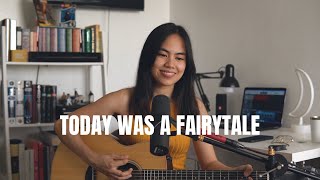 Today Was A Fairytale  Taylor Swift Cover [upl. by Torbert]