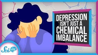 Why Depression Isnt Just a Chemical Imbalance [upl. by Assin612]