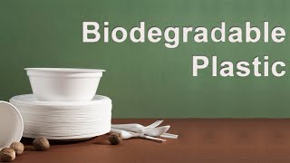 Biodegradable Plastic [upl. by Cantlon869]