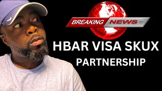 HEDERA BREAKING NEWS  HBAR VISA SKUX PARTNERSHIP hbar visa skux RUNBEYONDTHEMOON bitcoin [upl. by Nodroj]