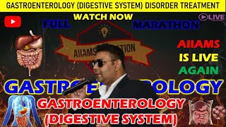 GASTROENTEROLOGY DIGESTIVE SYSTEM DISORDER AIIAMS EDUCATION IS LIVE AGAIN DR RAKESH CHAIRMAN [upl. by Yajiv]