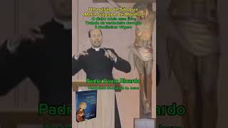 Padre Paulo Ricardo verdadeiro Sacerdote de Jesus [upl. by Spillar]