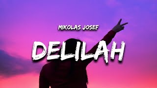 Mikolas Josef  Delilah Lyrics w Mark Neve [upl. by Jean-Claude]