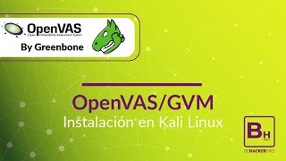 Escaneo de Vulnerabilidades  Instalación de OpenVASGVM en Kali Linux  Behackerpro [upl. by Aicener]