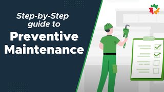 Mastering Preventive Maintenance StepbyStep Guide to Crafting an Effective Plan [upl. by Frame274]