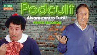 Alvaro contro tutti Parte 2 – con Alvaro Vitali ep6 [upl. by Ayarahs]