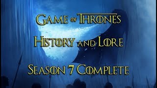 Game of Thrones  Histories and Lore  Season 7 Complete  ENG and TR Subtitles [upl. by Nimrac]