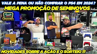 VALE A PENA OU NÃƒO COMPRAR O PS4 EM 2024 MEGA PROMOÃ‡ÃƒO DE SEMINOVOS TRATO FEITO GAMES [upl. by Zippora]