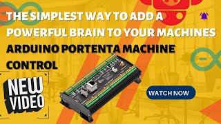 Arduino Portenta Machine Control The Simplest Way to Add a Powerful Brain to Your Machines [upl. by Niwle]