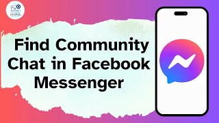 How to Find Community Chat in Facebook Messenger [upl. by Pate641]