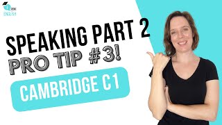 CAMBRIDGE C1 ADVANCED  SPEAKING PART 2  PRO TIP  CAE EXAM  SPEAKING TIPS  CAMBRIDGE EXAM PREP [upl. by Lila143]