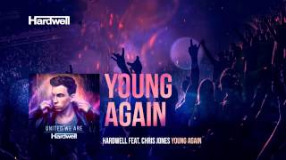 Hardwell feat Chris Jones  Young Again OUT NOW UnitedWeAre [upl. by Ehpotsirhc]