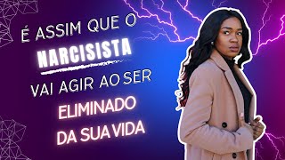 4 Reações do Narcisista Quando Você o IGNORA ou CORTA Ele da Sua Vida [upl. by Hehre]