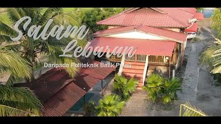 Ucapan Hari Raya Aidilfitri 2024  Politeknik Balik Pulau [upl. by Muhcon]