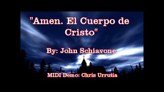 Amén El Cuerpo de Cristo  John Schiavone [upl. by Jonell]