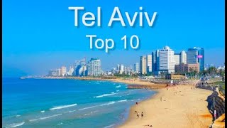 Tel Aviv  Top Ten Things To Do [upl. by Lister]