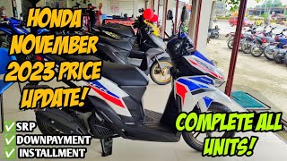 November 2023 Honda Motorcycle Updated Price Monthly Cash Downpayment All Honda Units Langga Gail [upl. by Couhp]