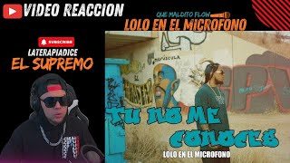 🎤Video Reacción LOLO en el Micrófono  Tú No Me Conoces  ¡Inesperado [upl. by Ataynek549]