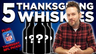 5 THANKSGIVING WHISKIES for 2023 [upl. by Nedyarb939]