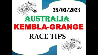 Kembla Grange Race Tips 28032023  Horse Racing Tips  Free Racing tips  Australia Racing [upl. by Hares947]