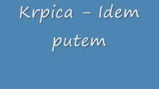 Krpica  Idem putem [upl. by Darbie416]