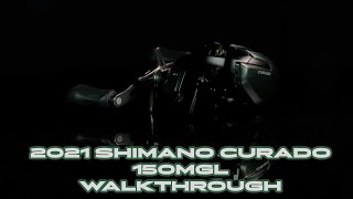 2021 SHIMANO CURADO 150 MGL [upl. by Alameda193]