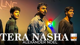 TERA NASHA  The Bilz amp Kashif  Viral Dance  Alexander Noel Choreography [upl. by Sirehc]