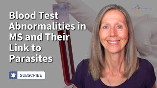 Blood Test Abnormalities in MS and Their Link to Parasites  Pam Bartha [upl. by Ytiak]