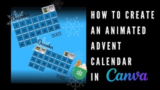 How to Create an Animated Advent Calendar in Canva [upl. by Laurie749]