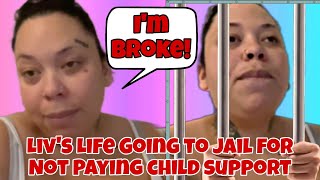 Livs Life Wont Pay Child Support‼️Going to Jail⁉️ [upl. by Dulciana]