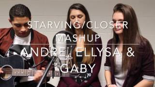 Starving and Closer Mashup Trio  Andre Alamina Ellysa Paras Gaby Capozza [upl. by Wichern]