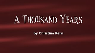 A Thousand Years  Christina Perri [upl. by Essirehc]