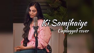 Ki samjhaiye  Amrinder Gill  unplugged cover by Ravneet Rabab [upl. by Settera]